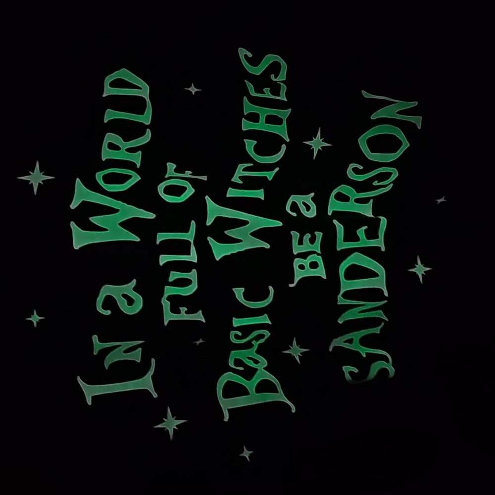 GLOW IN THE DARK Hocus Pocus Sanderson Witches Vinyl Shirt